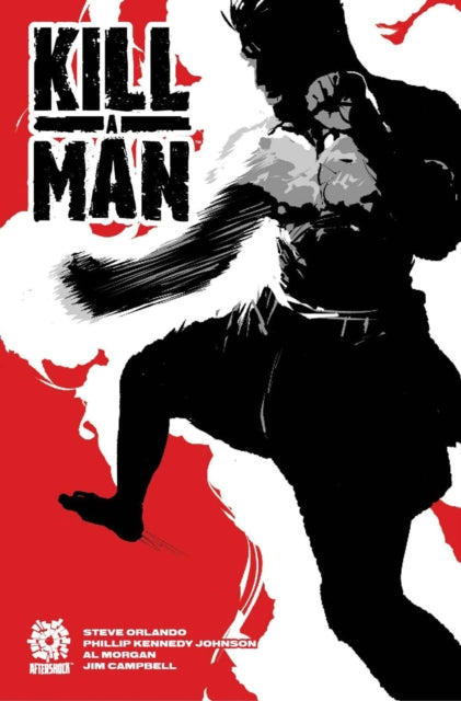 Book cover of: Kill A Man. By: Steve Orlando