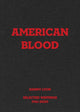 Danny Lyon: American Blood