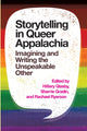 Book cover of: Storytelling in Queer Appalachia. By: Hillery Glasby