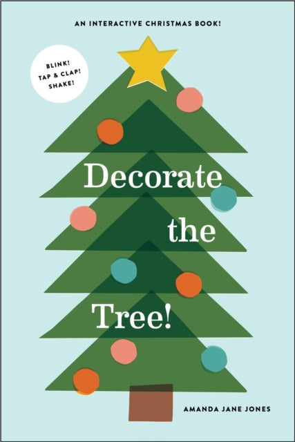 Book cover of: Decorate the Tree. By: Amanda Jane Jones