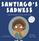 Book cover of: Santiago's Sadness. By: Gabi Garcia
