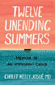 Book cover of: Twelve Unending Summers. By: Cholet Kelly Josué