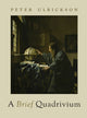 Book cover of: Brief Quadrivium. By: Peter Ulrickson