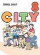 Book cover of: City 8. By: Keiichi Arawi