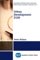 Book cover of: Urban Development 2120. By: Peter Nelson