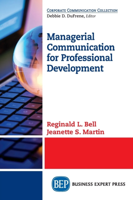 Book cover of: Managerial Communication for Professional Development. By: Reginald L. Bell