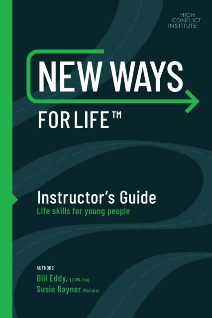 Book cover of: New Ways for Life Instructor's Guide. By: Bill Eddy