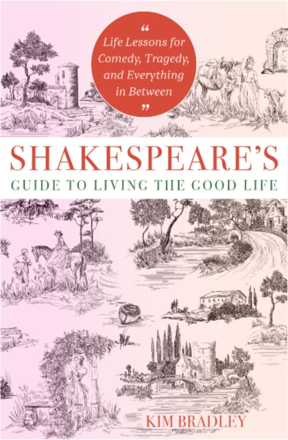 Book cover of: Shakespeare's Guide to Living the Good Life