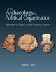 Book cover of: Archaeology of Political Organization. By: Barbara L. Stark