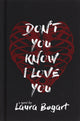 Book cover of: Don't You Know I Love You. By: Laura Bogart