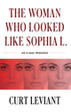 Book cover of: Woman Who Looked Like Sophia L.. By: Curt Leviant