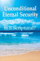 Book cover of: Is Unconditional Security Scriptural?. By: Steven Waldron