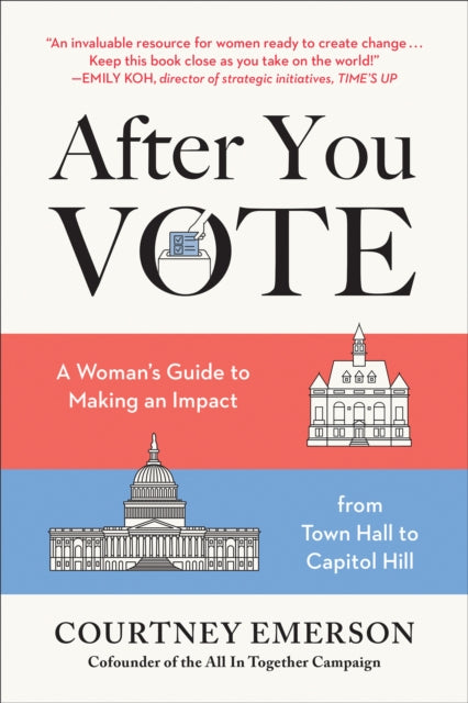 Book cover of: After You Vote. By: Courtney Emerson