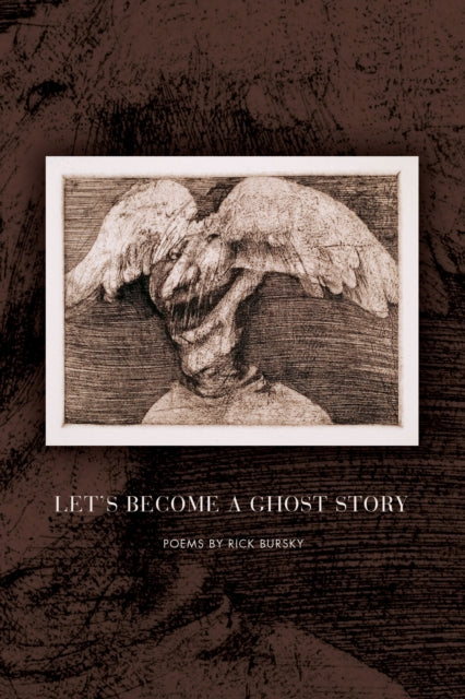Book cover of: Let's Become a Ghost Story. By: Rick Bursky