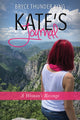 Book cover of: Kate's Journal. By: Bryce Thunder King