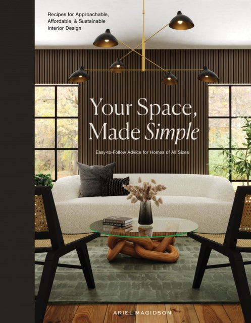 Book cover of: Your Space, Made Simple. By: Ariel Magidson