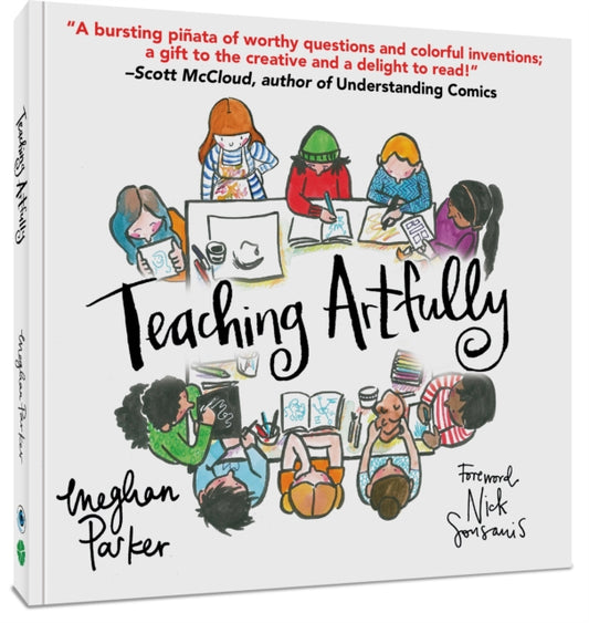 Book cover of: Teaching Artfully. By: Meghan Parker