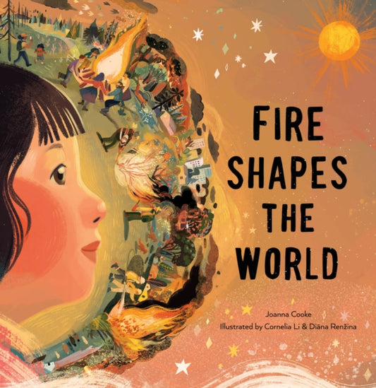 Book cover of: Fire Shapes the World. By: Joanna Cooke