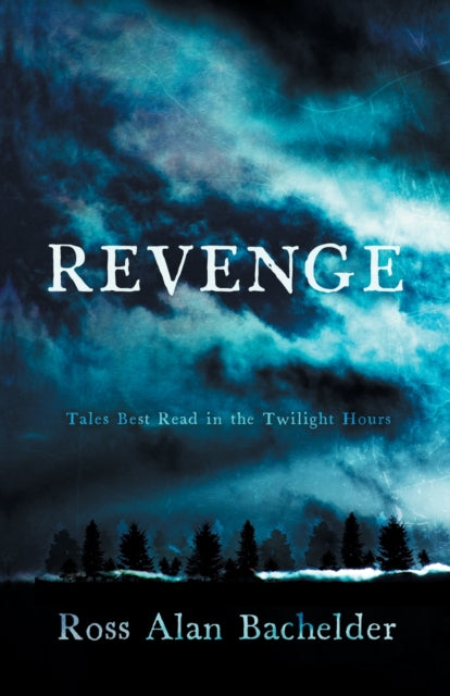 Book cover of: Revenge. By: Ross Bachelder