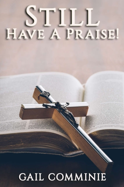 Book cover of: Still Have A Praise!