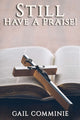 Book cover of: Still Have A Praise!