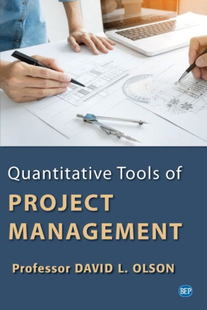 Book cover of: Quantitative Tools of Project Management. By: David L. Olson