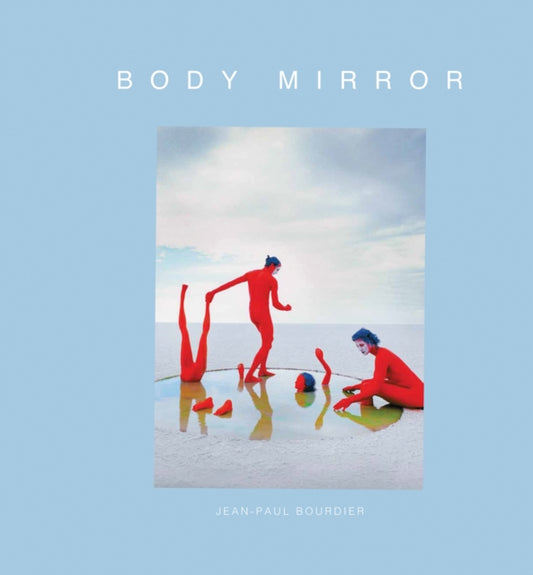 Book cover of: Body Mirror. By: Jean-Paul Bourdier