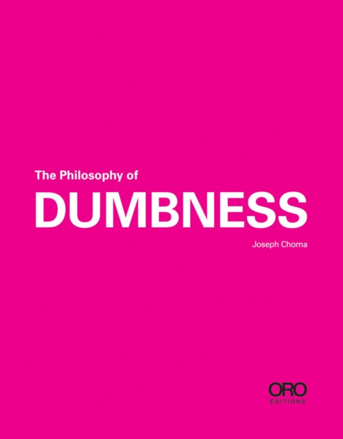 Philosophy of Dumbness