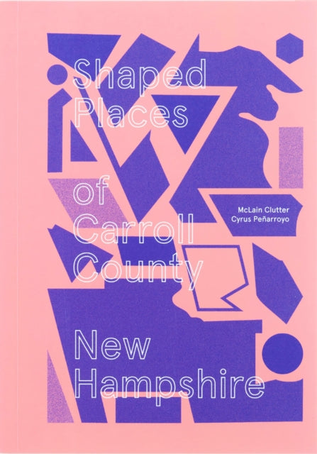 Book cover of: Shaped Places. By: McLain Clutter
