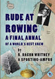 Book cover of: Rude at Rowing. By: R. Bacon Whitney