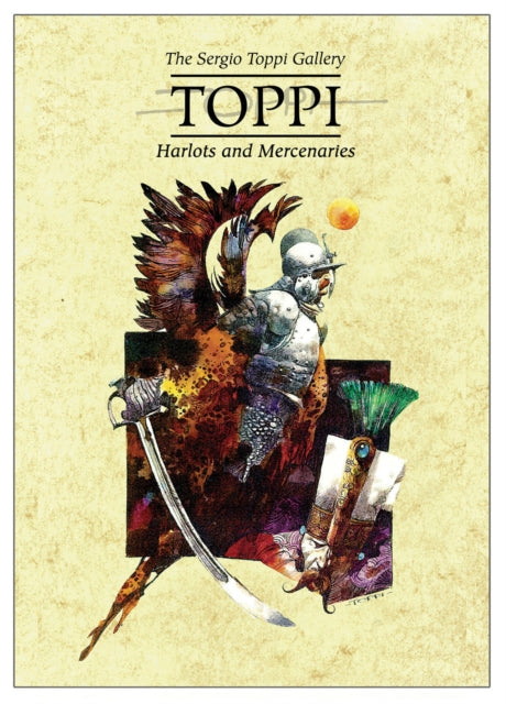 Book cover of: Toppi Gallery: Harlots and Mercenaries. By: Sergio Toppi