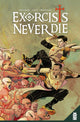 Book cover of: Exorcists Never Die. By: Steve Orlando