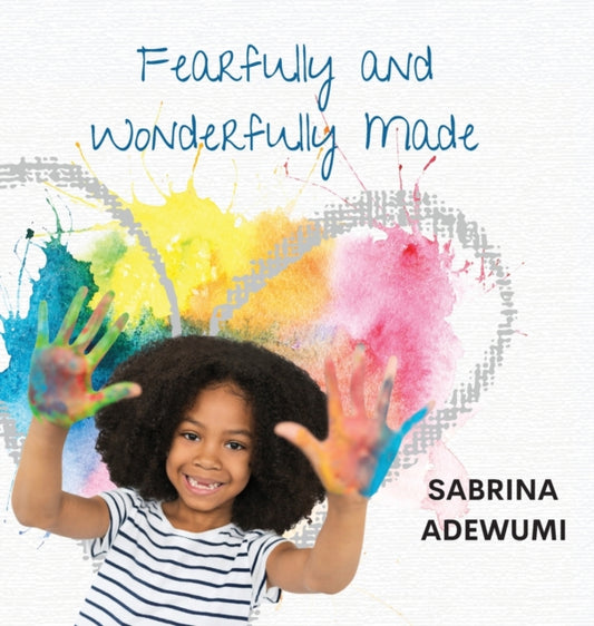 Book cover of: Fearfully and Wonderfully Made. By: Sabrina Adewumi