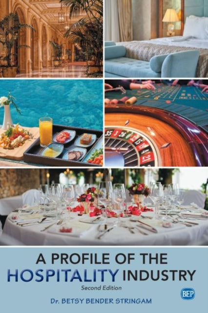 Book cover of: Profile of the Hospitality Industry. By: Betsy Bender Stringam