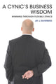 Book cover of: Cynic's Business Wisdom. By: Jay J. Silverberg