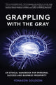 Book cover of: Grappling with the Gray. By: Yonason Goldson