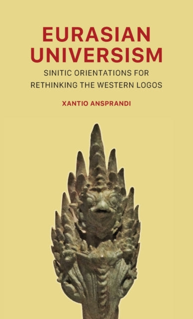 Book cover of: Eurasian Universism. By: Xantio Ansprandi