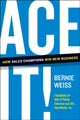 Book cover of: Ace It!. By: Bernie Weiss