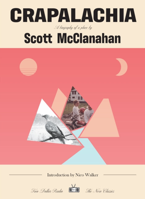 Book cover of: Crapalachia. By: Scott McClanahan