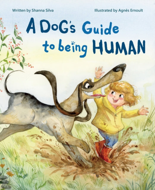 Book cover of: Dog's Guide to Being Human. By: Shanna Silva