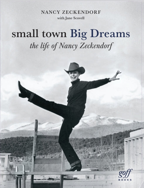 Book cover of: Small Town Big Dreams. By: Nancy Zeckendorf
