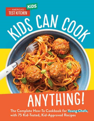 Kids Can Cook Anything!