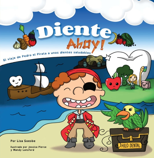 Book cover of: Diente Ahoy!. By: Lisa Soesbe
