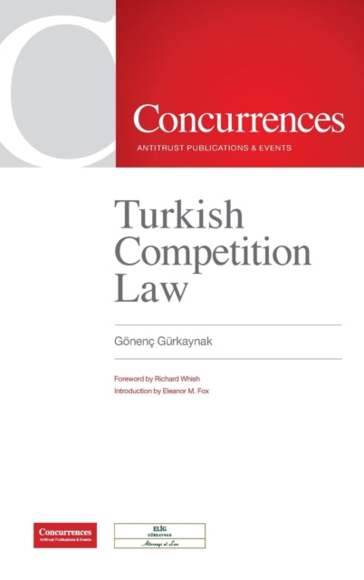 Book cover of: Turkish Competition Law. By: Gönenç Gürkaynak