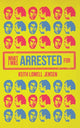 Book cover of: What I Was Arrested For. By: Keith Jensen