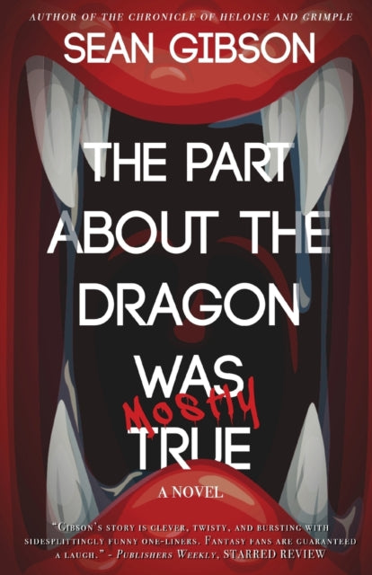 The Part about the Dragon Was (Mostly) True