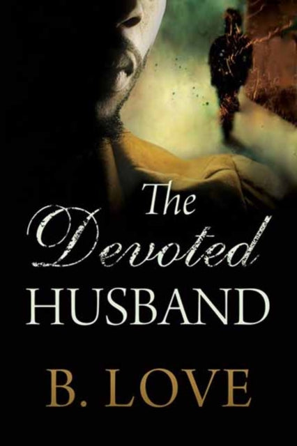 Book cover of: Devoted Husband. By: B. Love