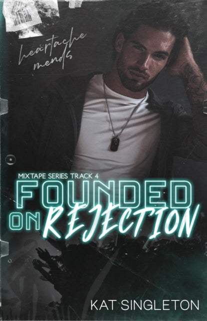 Book cover of: Founded on Rejection. By: Kat Singleton