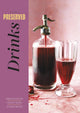 Book cover of: Preserved: Drinks. By: Darra Goldstein