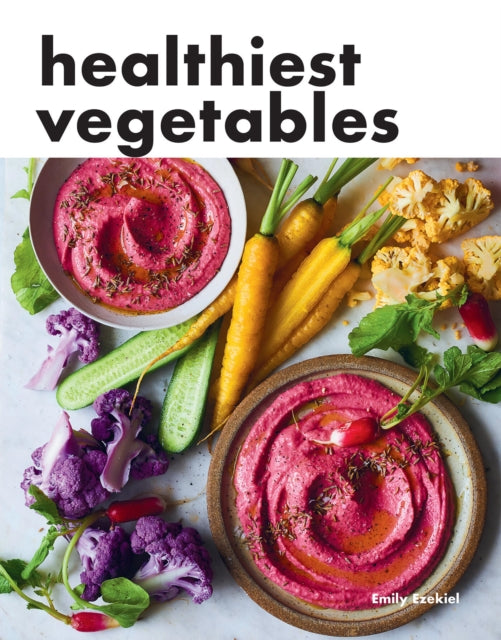 Book cover of: Healthiest Vegetables. By: Emily Ezekiel